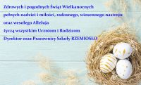 Więcej o: Życzenia Wielkanocne